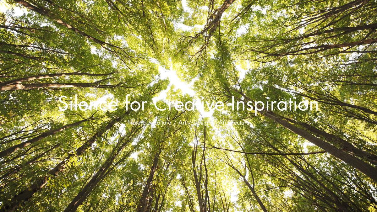 Silence for Creative Inspiration